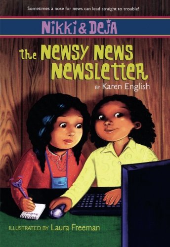 Nikki and Deja: The Newsy News Newsletter: Nikki and Deja, Book Three ...