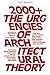 2000+: The Urgencies of Architectural Theory (GSAPP Transcripts) by 