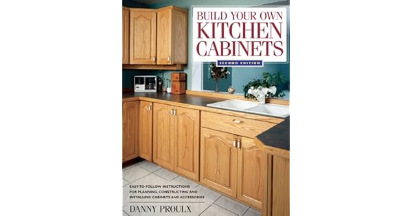Build Your Own Kitchen Cabinets English Edition Ebook Danny