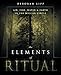 The Elements of Ritual: Air, Fire, Water & Earth in the Wiccan Circle by Deborah Lipp