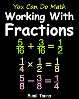 You Can Do Math Working With Fractions -