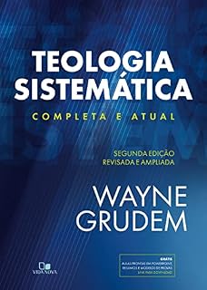 Livro Teologia Sistemática (GRUDEM): 2ª Ed. revisada e ampliada