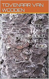 Livro JYTTE - UMA SKÁLMÖLD, FILHA DE EGIL