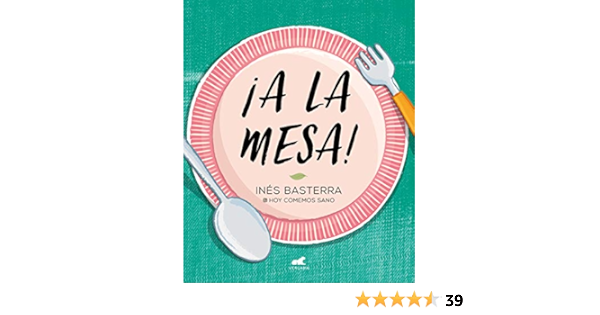 A la mesa! (Libro práctico) : Basterra, Inés: Amazon.es: Libros