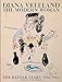 Diana Vreeland: The Modern Woman: The Bazaar Years, 1936-1962