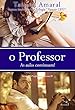 O Professor - Livro 2: As aulas continuam