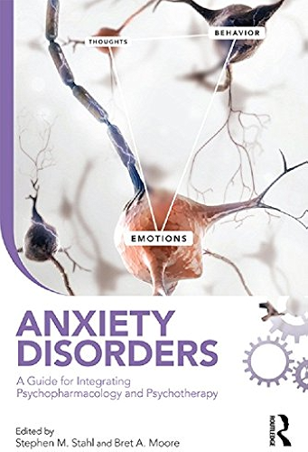 Download Anxiety Disorders: A Guide for Integrating Psychopharmacology and Psychotherapy (Clinical Topics in Psychology and Psychiatry) (English Edition) PDF