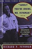 'Surely You're Joking, Mr Feynman!' (Adventures of a Curious Character)