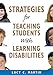 Strategies for Teaching Students With Learning Disabilities