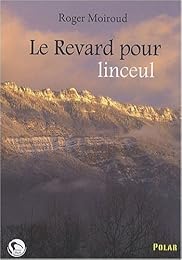 Le  Revard pour linceul