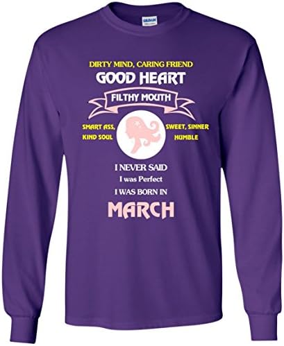 I Never Said I Was Perfect I Was Born In March Girl Long Sleeve (M,Purple)