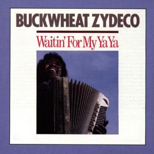 Buckwheat Zydeco - Waitin