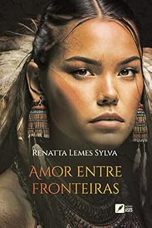 Livro Amor Entre Fronteiras