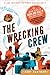 The Wrecking Crew: The Inside Story of Rock and Roll's Best-Kept Secret by Kent Hartman