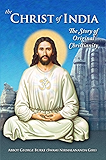The Christ of India: The Story of Original Christianity