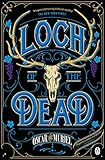 The Loch of the Dead: Frey & McGray Book 4 by