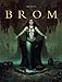 The Art of Brom