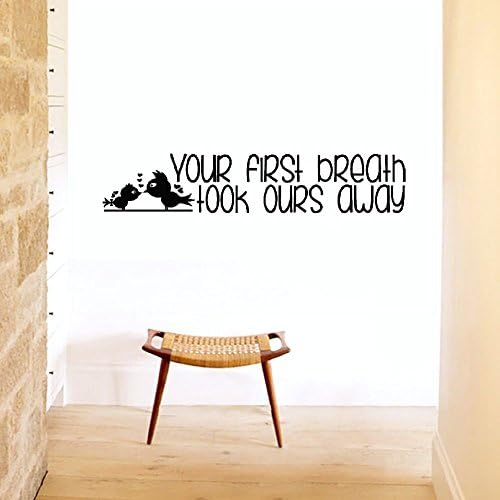 42x11 Your First Breath Took Ours Away Bird Nest Theme Baby Shower Miracle Birth Son Daughter Gift Mother Father Child Wall Decal Sticker Art Mural Home Decor Quote for Bedroom Living Room