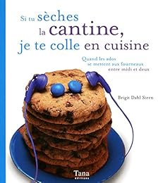 Si tu sèches la cantine, je te colle en cuisine