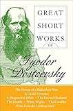 Great Short Works of Fyodor Dostoevsky (Harper Perennial Modern Classics) by Fyodor Dostoevsky, George Bird