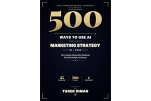 500 Ways to Use AI for Your Marketing Strategy in 2026: The Complete Playbook for Marketers Who Want Results, Not Theory