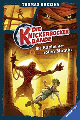 Die Rache der roten Mumie ; HC - Knickerbocker-Bande 5; Ill. v. Meinzold, Maximilian; Deutsch; schw.-w. Ill. -