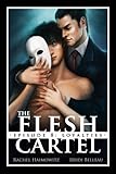 The Flesh Cartel #8: Loyalties (The Flesh Cartel Season 1: Damnation)