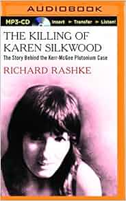 The Killing Of Karen Silkwood The Story Behind The Kerr