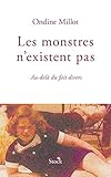 Les monstres n'existent pas : Au-delà du fait divers by