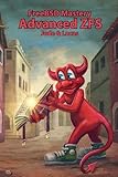FreeBSD Mastery: Advanced ZFS (IT Mastery) (Volume 9)