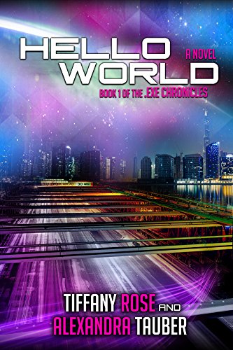 Hello World (.EXE Chronicles Book 1)