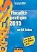 Fiscalité pratique 2015 / en 34 fiches by