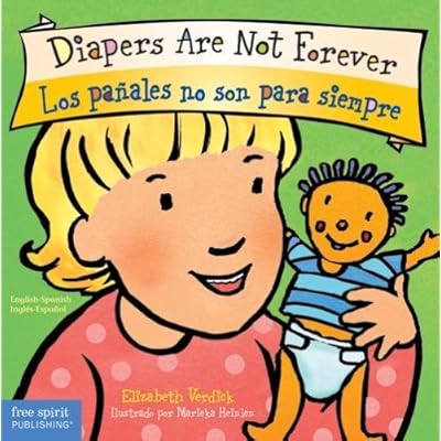 Diapers are Not Forever / Los Panales no son para Siempre (Best Behavior) Diapers are Not Forever / Los Panales no son para Siempre (Best Behavior)
