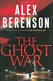 The Ghost War (A John Wells Novel)
