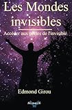 Image de Les mondes invisibles: Acceder aux portes de l'invisible (Volume 1) (French Edition)