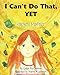 I Can't Do That, YET: Growth Mindset primary