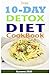 Simple 10-Day Detox Diet Cookbook: Burn the Fat, Lose weight Fast and Boost your Metabolism For Busy Mom by Laura Hill