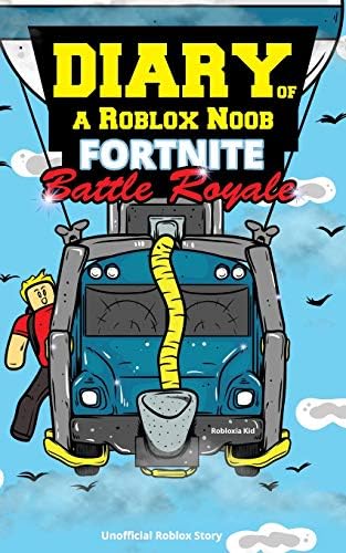 Diary of a Roblox Noob: Fortnite Battle Royale Paperback – 4 Sep 2018
