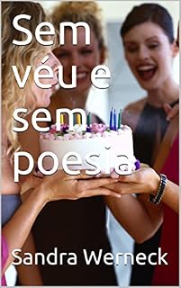 Livro Sem véu e sem poesia