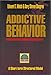 Addictive Behavior: Resources for Strategic Pastoral Counseling (Strategic Pastoral Counseling Resou by 