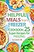 Helpful meals from Freezer. Cookbook: 25 super recipes for freezing.