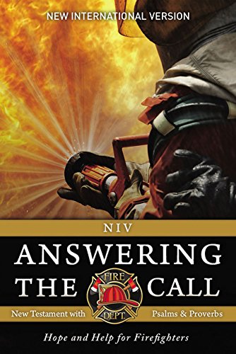 NIV, Answering the Call New Testament with Psalms and Proverbs, Paperback: Help and Hope for Firefig by Zondervan