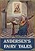 Andersen's Fairy Tales Illustrated by Edmund Dulac: The Emperor's New Clothes; The Princess on the Pea; The Snow Queen and other stories