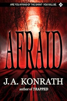 Afraid - A Novel of Terror (The Konrath Horror Collective) by [Konrath, J.A.]