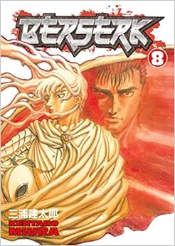 Berserk, Vol. 8, by Kentaro Miura Berserk, Vol. 8, by Kentaro Miura