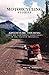 Motorcycling Stories: Adventure Touring From the Northwest Territories to the Yucatan Peninsula