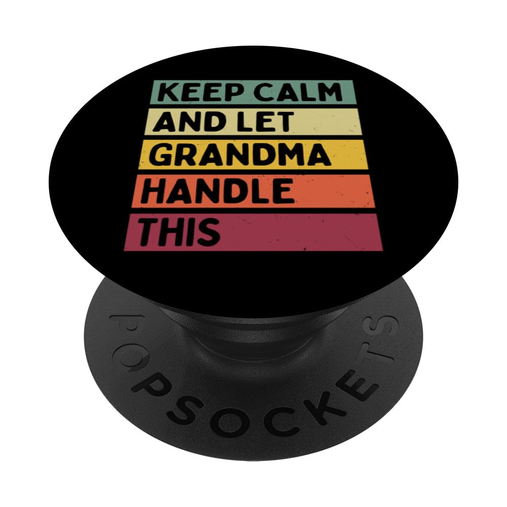 Keep Calm And Let Grandma Handle This Funny Quote Retro PopSockets Adhesive PopGrip