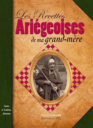 Les  recettes ariégeoises de ma grand-mère