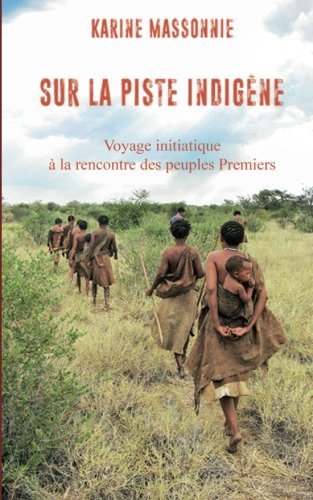 Sur la piste indigène