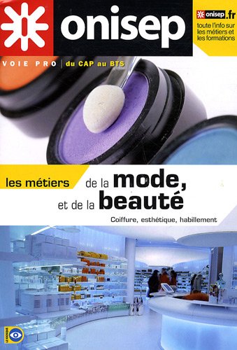 Les  métiers de la mode, et de la beauté